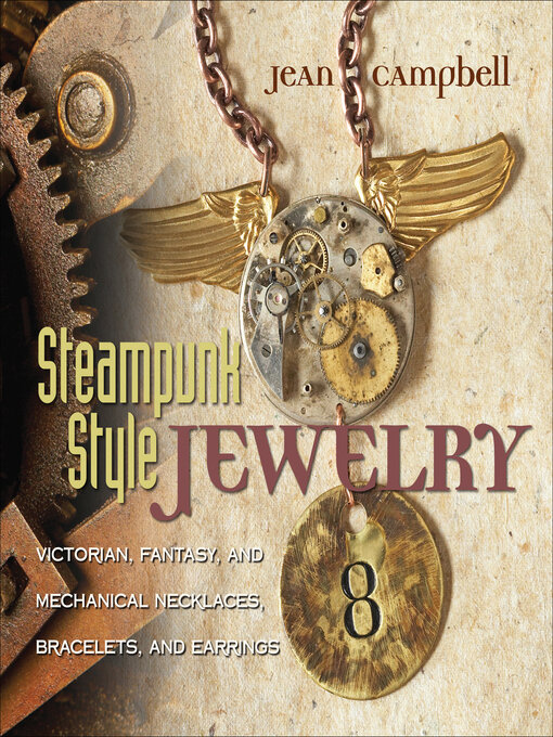Title details for Steampunk Style Jewelry by Jean Campbell - Available